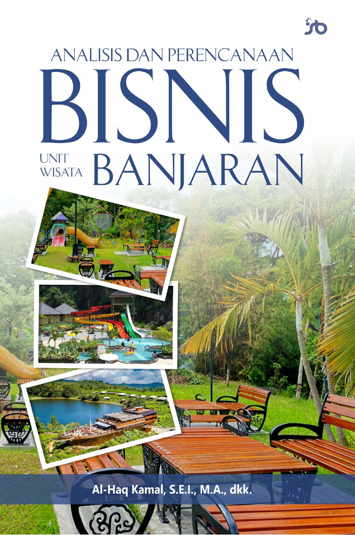 ANALISIS DAN PERENCANAAN BISNIS UNIT WISATA BANJARAN